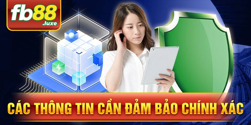 Các thông tin cần đảm bảo cập nhật chính xác nhất