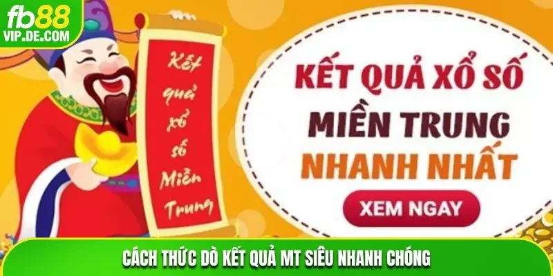 Cách thức dò kết quả MT siêu nhanh chóng