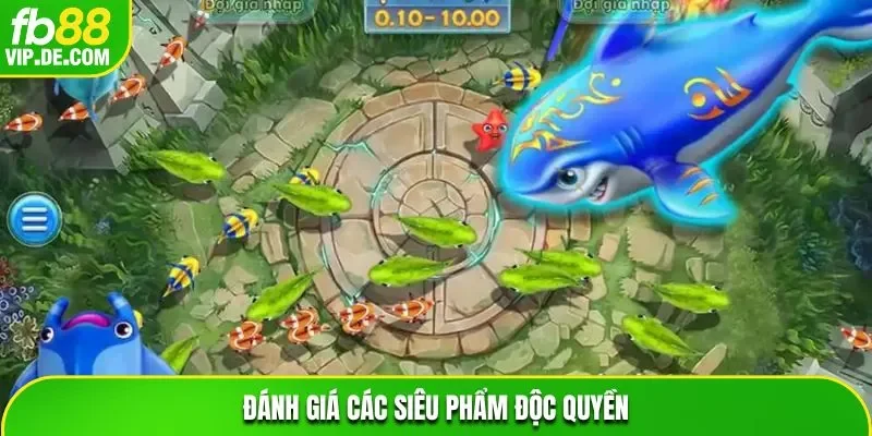 Đánh giá các siêu phẩm độc quyền