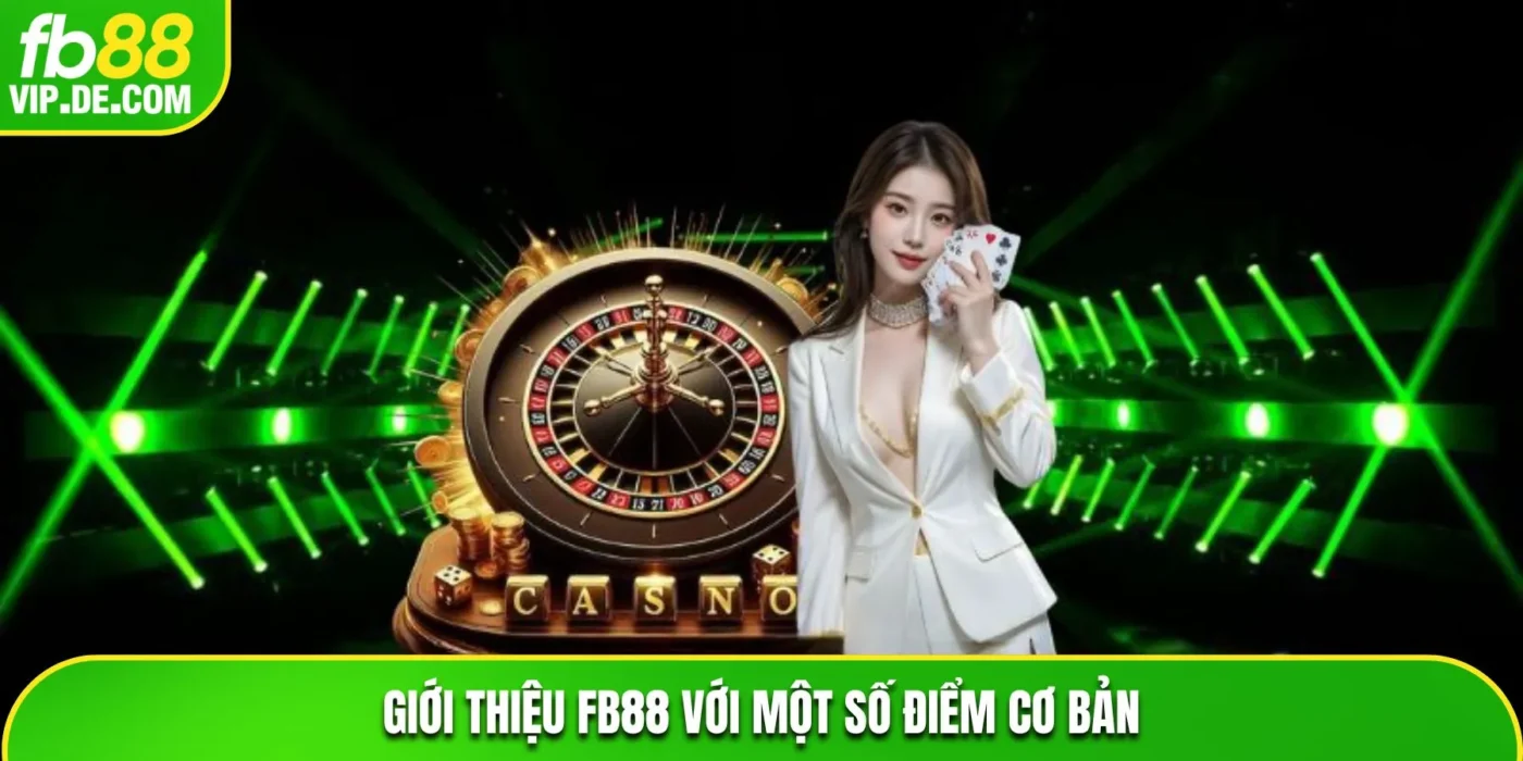 Giới thiệu FB88 với một số điểm cơ bản