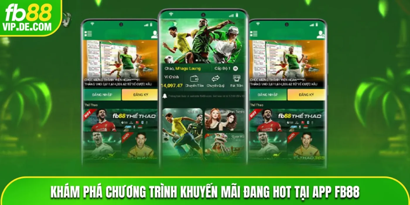 Khám phá chương trình khuyến mãi đang hot tại app FB88