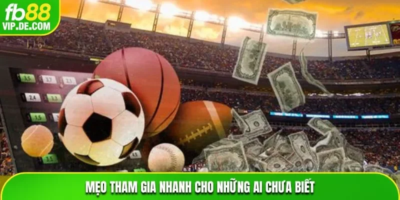 Mẹo tham gia nhanh cho những ai chưa biết