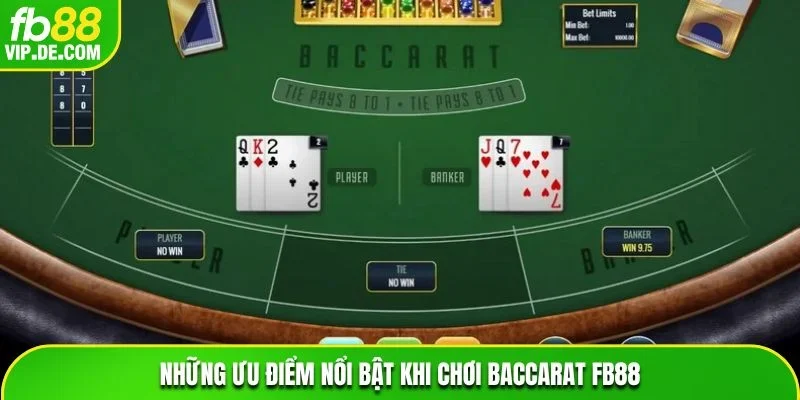 Những ưu điểm nổi bật khi chơi Baccarat FB88