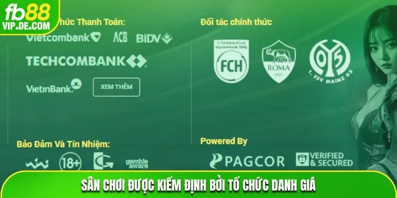 Sân chơi được kiểm định bởi tổ chức danh giá