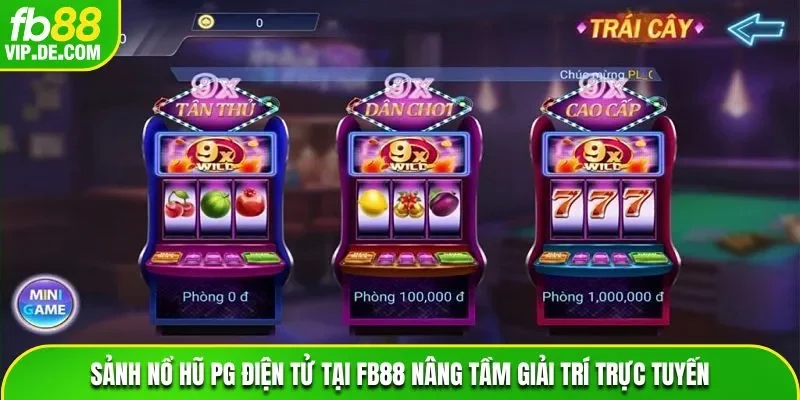 Sảnh nổ hũ PG Điện tử